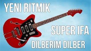 Dilberim Dilber Sen Mahni (Gitara) 2019 Yeni