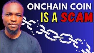 BREAKING!! Onchain Coin is a SCAM!! Account Suspended