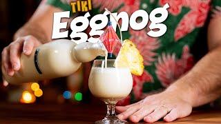 This Eggnog is the Best Eggnog and it's called Tiki Eggnog!