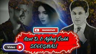 Azat Dònmez - Sogushmali ( & Aydayozin  // 2022 Official Video