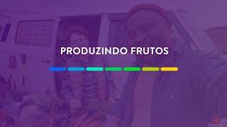 Produzindo Frutos | 01 de Março de 2025