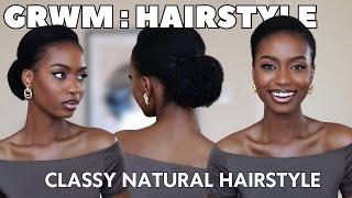 GRWM HAIR EDITION : SIMPLE CLASSY NATURAL HAIRSTYLE FOR CHURCH ON 4C HAIR