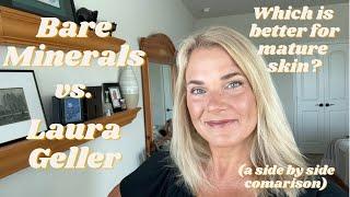 Bare Minerals vs Laura Geller Makeup | Which is better for mature skin? | a side by side comparison