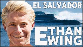 WHY ETHAN EWING HAS THE MOST SPEED, POWER AND FLOW IN EL SALVADOR