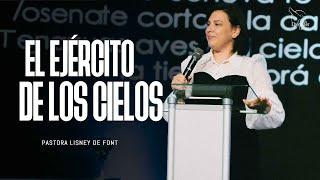 Pra. Lisney de Font │ El Ejército de los Cielos │10-27-24