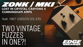 ZONK MKI Vintage Germanium Fuzz Pedal // Lost in Crystal Canyons x Cunningham Amps w/ Gibson ES-335