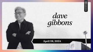 Newsong || April 28, 2024 || Dave Gibbons - Theology of Discomfort: We Do Hard Things.