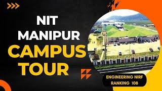 NIT Manipur Campus Tour | Campus | Review