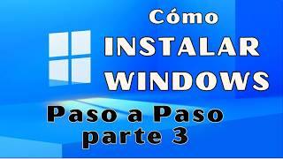 ️ CÓMO INSTALAR WINDOWS DESDE CERO Y PASO A PASO PARTE 3 ️ | Curso de computación básica