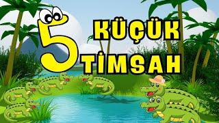 Beş Küçük Timsah - Çocuk Şarkıları