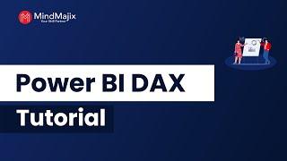 Power BI DAX Tutorial | What is DAX  | Introduction to Power BI DAX Functions  - Mindmajix