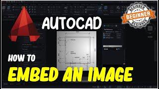 AutoCAD How To Embed An Image