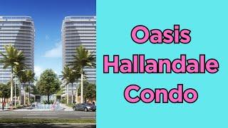 Oasis Hallandale Condo