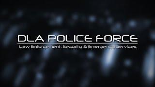 DLA Police Force (:29)