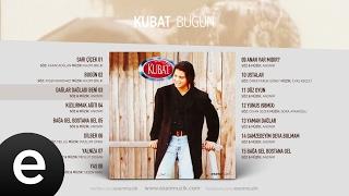 Dağlar Dağladı Beni (Kubat) Official Audio #dağlardağladıbeni #kubat - Esen Müzik