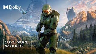 Love Halo More In Dolby Vision and Dolby Atmos | #LoveMoreInDolby