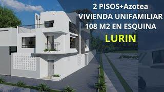 Vivienda Unifamiliar 2 pisos mas Azotea LURIN,  Sr Antony terreno de 108 m2