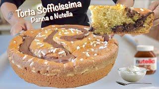 TORTA SOFFICISSIMA ALLA PANNA con NUTELLA senza Burro né Olio  Facilissima e velocissima