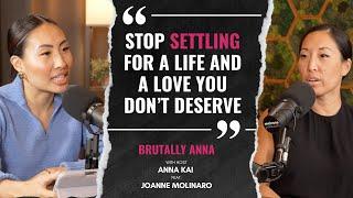 Stop Settling For a Life and a Love You Don't Deserve