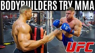 Bodybuilders try MMA for the first time...