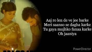 Aaj ro len de lyrics | 1920 london | Shaarib sabri | Lifetime music