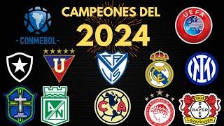 Resumen de Todos los Campeones del 2024  (CONMEBOL UEFA y Liga MX)