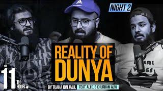 Reality of Dunya | The 11th Hour | Ep. 2 | Tuaha Ibn Jalil feat. Ali E. & Muzammil