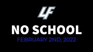 No School Tomorrow, February 2nd!