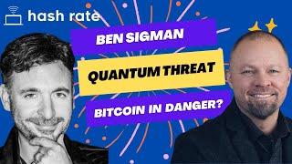 Hash Rate - Ep 087 - How Immediate Is The Quantum Threat To Bitcoin?