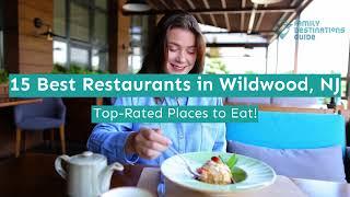 15 Best Restaurants in Wildwood, NJ