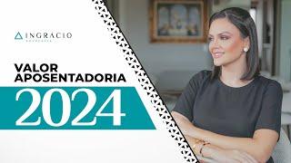 Qual o valor da aposentadoria de 2024?