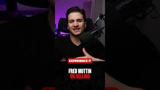 Fred Mottin On Selling