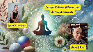 Izabel C. Herbele e Anand Rao - Insight Cultura Alternativa