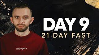 21 Day Fast - Day 9 | God Will Answer Prayers You Didn’t Pray