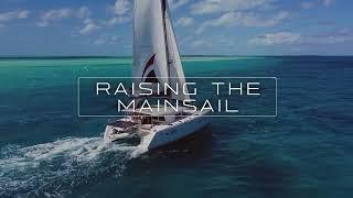 Catamaran Masterclass RAISING THE MAINSAIL