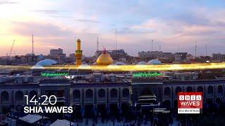 LIVE - Shia Waves   - The latest from Shia world -29.8.2023