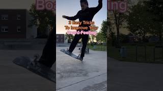 Easy Tricks To Improve Your Board Feeling| Beginner