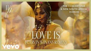 Whitney Houston - Love Is (Carvin Winans Remix)