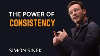 The Power of Consistency: A Game-Changer for Success | Simon Sinek Speech