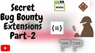 Secret Bug Bounty Extensions Every Hackers Must Have Part-2 || #bugbounty #hacking #cybersecurity