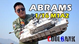 RC Tank 1/16 M1A2 Abrams，Henglong CoolBank custom painting，库兵客定制款恒龙M1A2艾布拉姆斯遥控坦克测评