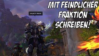 Zum ersten Mal in der Geschichte von WoW: So könnt ihr mit der GEGNERISCHEN FRAKTION CHATTEN!