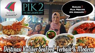 Bingung Semuanya Enak & Yummy⁉Puluhan Menu SeaFood Segar Tinggal Di Pilih‼ BANDAR DJAKARTA PIK 2