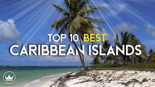 The Top 10 Best Caribbean Islands to visit (2023)