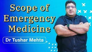 Scope of MD Emergency Medicine | @DrTusharMehta #inicet #fmge #neetpg