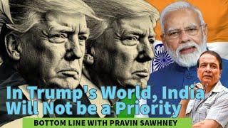 In Trump's World, India Will Not be a Priority