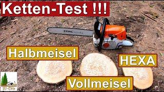 Halbmeißel, Vollmeißel oder HEXA Kette? Wir machen den Ketten-Test !!!