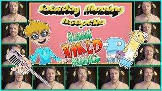 Almost Naked Animals Theme - Saturday Morning Acapella