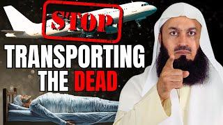 ️We Should Stop Transporting the Dead | Lecture by Mufti Menk 