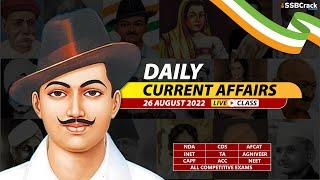 26 August 2022 | Daily Current Affairs For NDA CDS AFCAT INET SSB Interview